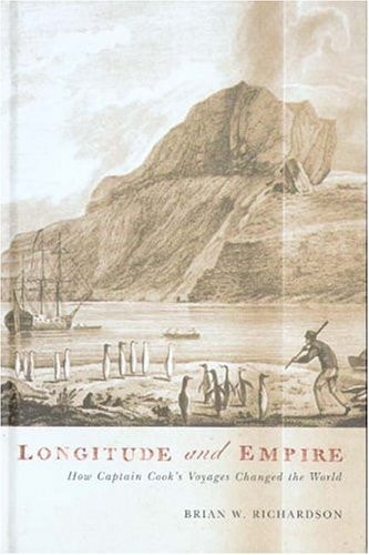 Longitude and Empire: How Captain Cook's Voyages Changed the World