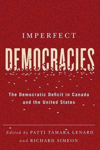Imperfect Democracies The Democratic Deficit in Canada and the United States
