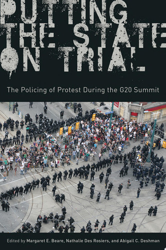 Putting the State on Trial The Policing of Protest during the G20 Summit