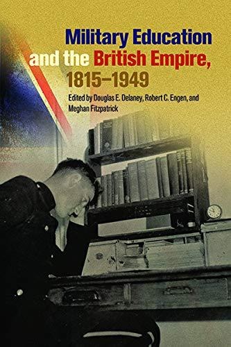 Military Education and the British Empire, 1815-1949