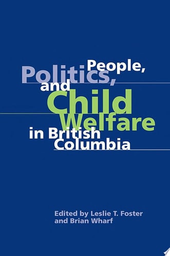 People, Politics, and Child Welfare in British Columbia