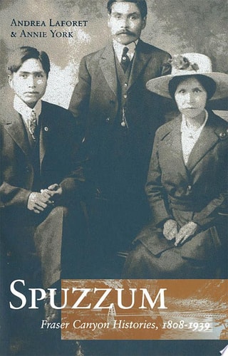 Spuzzum Fraser Canyon Histories 1808-1939