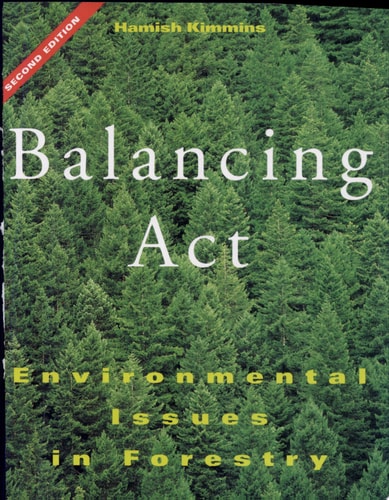 Balancing Act Environmental Issues in Forestry