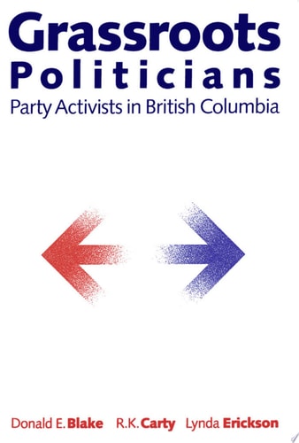 Grassroots Politicians Party Activists in British Columbia