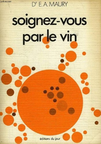 Soignez-vous par le vin