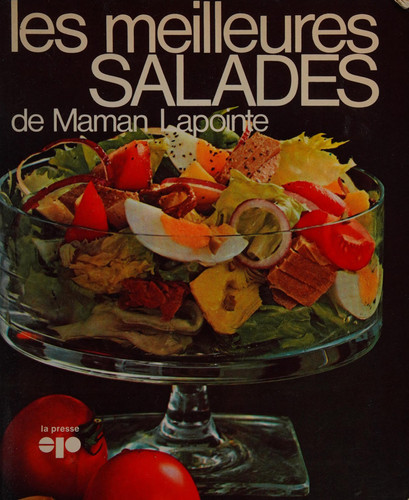 Les meilleures salades de Maman Lapointe