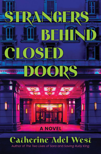 Strangers Behind Closed Doors: A Novel