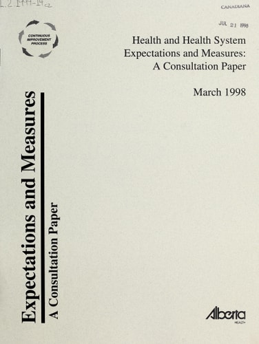 Health and Health System Expectations and Measures : a Consultation Paper