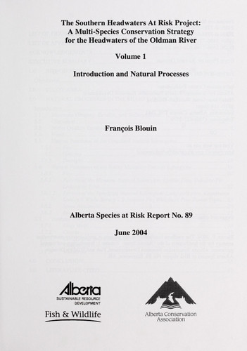 The Southern Headwaters at Risk Project A Multi-Species Conservation Strategy for the Headwaters of the Oldman River