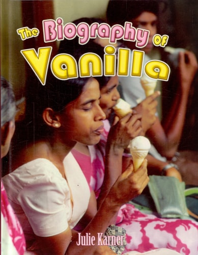 The Biography of Vanilla