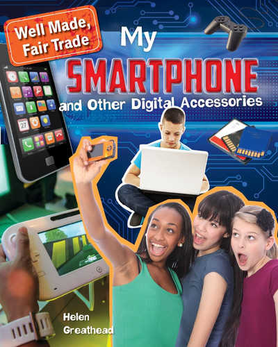 My smartphone and other digital accessories
