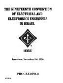 Proceedings: The 19th Convention of Electrical and Electronics Engineers in Israel, Jerusalem, November 5-6, 1986