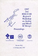 1997 2nd IEEE-CAS Region 8 Workshop on Analog and Mixed IC Design Proceedings, Baveno, Italy, 12-13 September, 1997