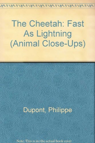 The Cheetah : Fast As Lightning (Animal Close-Ups)