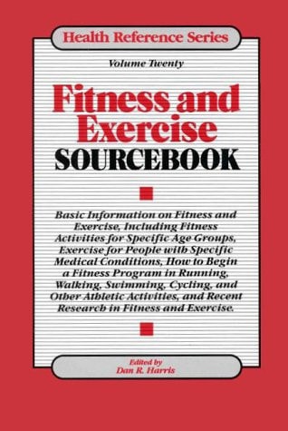 Fitness & Exercise Sourcebook: The Practical Guide to Physical Fitness (Health Reference Series)