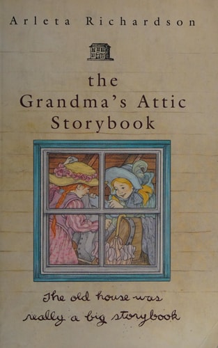The Grandma's Attic Storybook