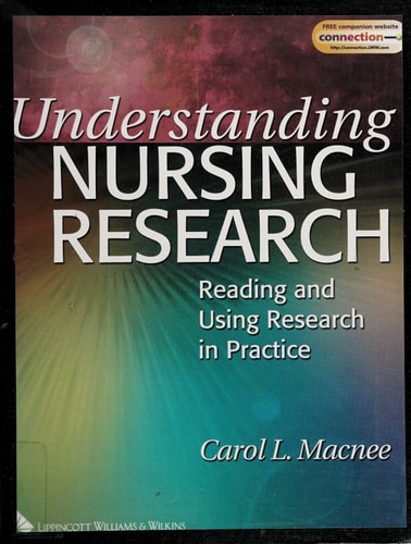 Understanding Nursing Research Reading and Using Research in Practice