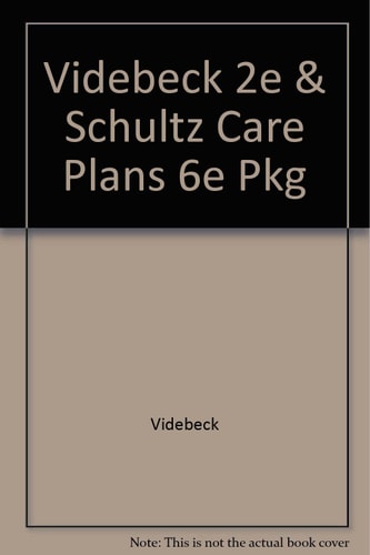 Videbeck and Schultz Care Plans