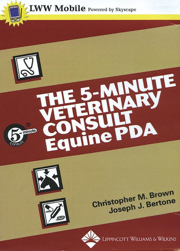 The 5-Minute Veterinary Consult, PDA CD-ROM Version: Equine