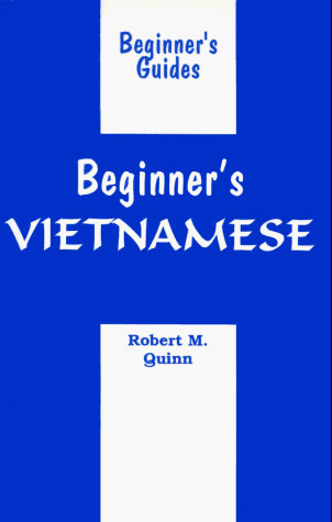 Beginner's Vietnamese (Beginner's (Foreign Language))