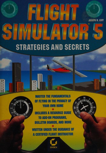 Flight Simulator 5: Strategies and Secrets