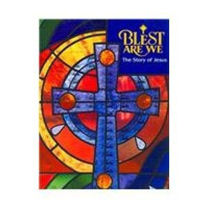 The Story of Jesus: Junior High Edition (Blest Are We)
