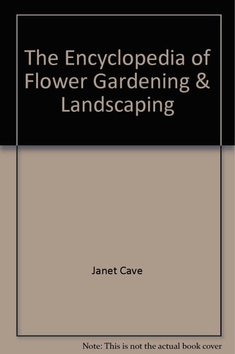 The Encyclopedia of Gardening and Landscaping