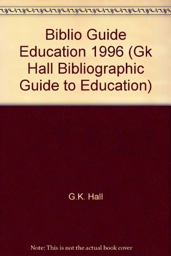 Bibliographic Guide to Education 1996