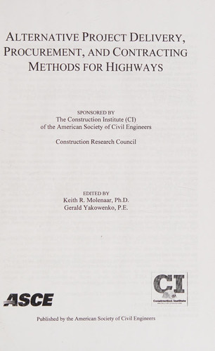 Alternative Project Delivery, Procurement, and Contracting Methods for Highways