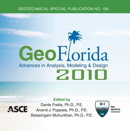 GeoFlorida 2010: Advances in Analysis, Modeling & Design (GSP 199) (Geotechnical Special Publication)