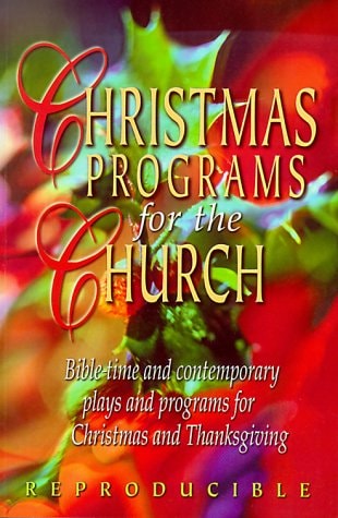 Christmas Programs for the Church 2000 Edition