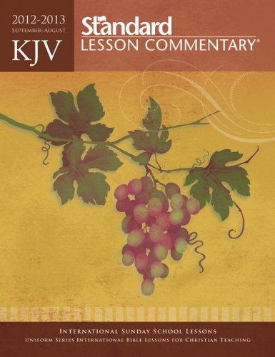 KJV Standard Lesson Commentary 2012-2013