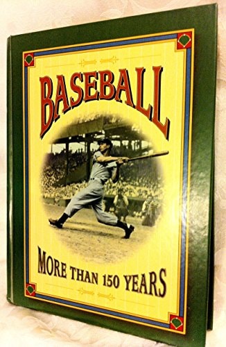Baseball More Than 150 Years