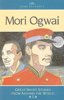 Mori Ogwai Great Short Stories from Around the World I