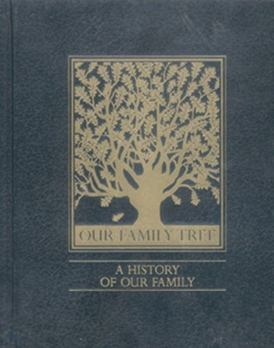 Our Family Tree A History of Our Family