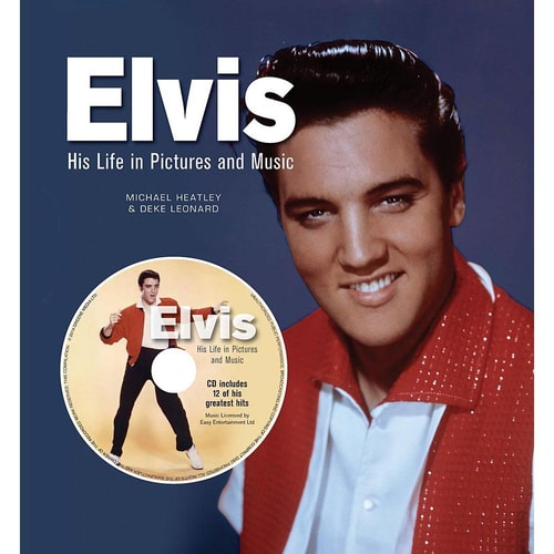 Elvis: His Life in Words, Pictures, and Music