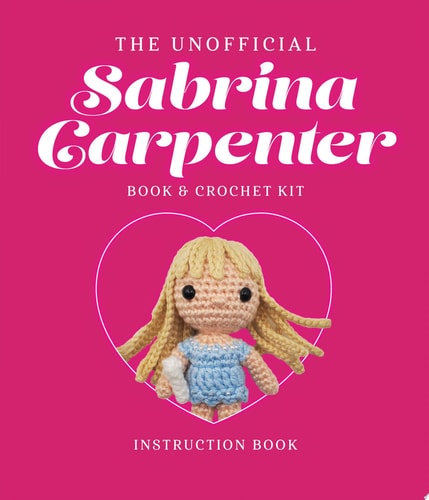 The Unofficial Sabrina Carpenter Book and Crochet Kit Includes Everything to Crochet Your Own Sabrina - Sabrina Carpenter Fact & Project Book, 4 Colors of Yarn, Crochet Hook, Beads, Yarn & Beading Needles, Plastic Safety Eyes, Fiberfill Stuffing