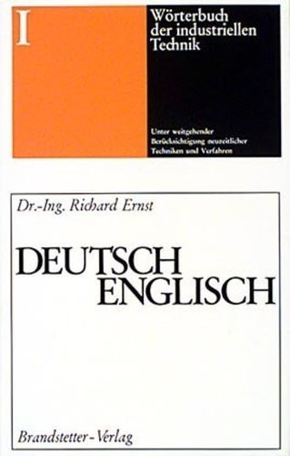 German/English Comprehensive Dictionary of Industrial Technology