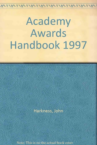 The Academy Awards Handbook 1997