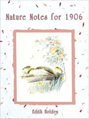 Nature Notes for 1906