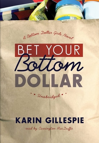 Bet Your Bottom Dollar (Bottom Dollar Girls series, Book 1)
