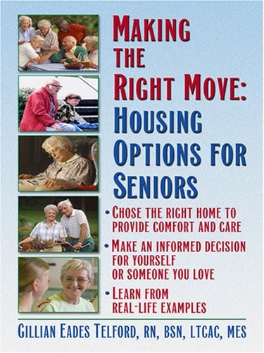 Making the Right Move Housing Options for Seniors