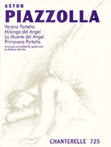 Astor Piazzolla 1921-1992: Verano Porteno/ Milonga Del Angel/ La Muerte Del Angel/ Primavera Portena; for Guitar (Spanish Edition)