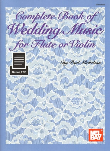 Complete Book of Wedding Music for Flute Or Violin