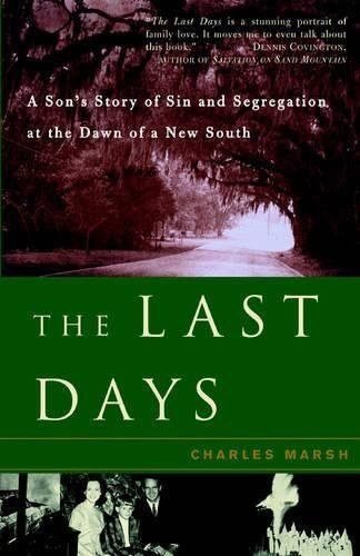 The Last Days: A Son's Story Of Sin And Segregation At The Dawn Of A New South