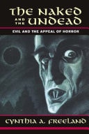 The Naked And The Undead Evil And The Appeal Of Horror