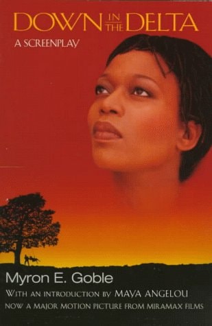 Down in the Delta: A Screenplay