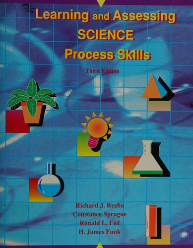 Learning and Assessing Science Process Skills