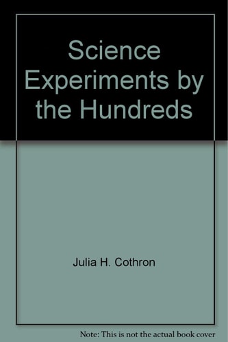 Science Experiments by the Hundreds