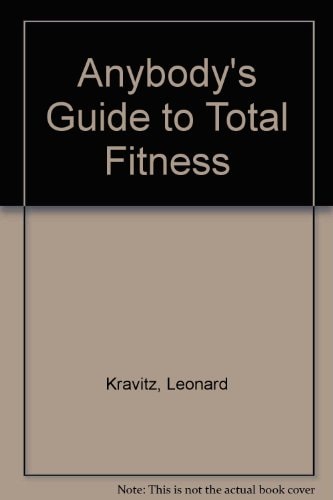 Anybody's Guide to Total Fitness